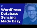 Database and Uploads Syncing in WordPress Manual and Automatic