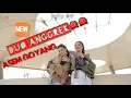 NAGASWARA# DUO ANGGREK#ASEM GOYANG