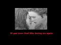 😘😘🌹💞 If you ever feel like loving me again 💞🌹😘💏