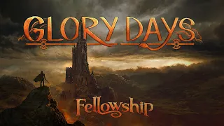 Download FELLOWSHIP - Glory Days (Official Lyric Video) MP3