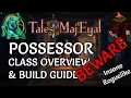 The Only Class In ToME With a Warning - Possessor Class Overview Build Guide