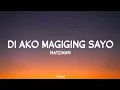 Download Lagu Nateman - Di Ako Magiging Sayo (Lyrics) | 24Vibes