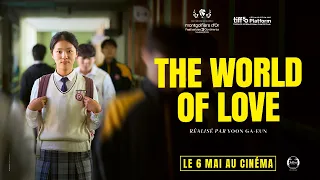 THE WORLD OF LOVE I Le 6 mai au cinéma