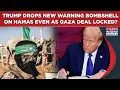 Download Lagu Trump’s New Chilling Warning To Hamas Even As Gaza Deal Locked? Tensions Soar As Ultimatum Begins?