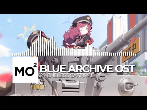 Download MP3 ブルーアーカイブ Blue Archive OST 24. Endless Carnival