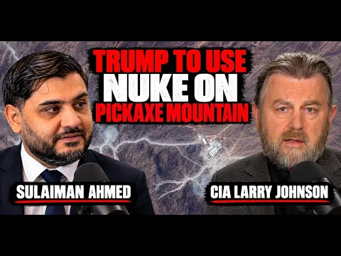 Trump prévoit d'utiliser une bombe nucléaire sur Pickaxe Mountain, l'Iran brise le blocus naval américain avec la CIA. Larry Johnson