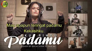 Download LIRIK - AKU RINDU PADAMU - KALIA SISKA ft SKA 86 (Cover Kentrung) MP3