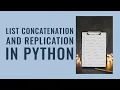 LIST CONCATENATION AND LIST REPLICATION IN PYTHON