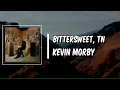 Lyric: Bittersweet, TN by Kevin Morby