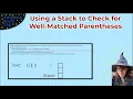Using Stacks to Check for Well-Matched Balanced Parentheses and Brackets