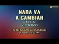 Karaoke | NADA VA A CAMBIAR (Coros) - Vicentico