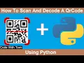 How To Scan And Decode A QrCode Using Python