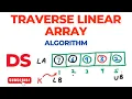Algorithm to Traverse Linear Array Data Stricture DS