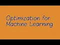 Lecture 20 Optimization for Machine Learning