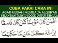 Download Lagu BEGINI CARA MUDAH CEPAT LANCAR MEMBACA ALQURAN KHUSUS PEMULA
