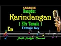 Download Lagu Karindangan (Karaoke) Elly Tamala Nada Wanita/Cewek female key Jawaban Karindangan
