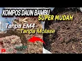 Lagu BIKIN KOMPOS TANPA EM4, TANPA MOLASE, | MUDAH, MURAH, SUPER \u0026 PASTI BISA || KOMSAH || KOMPOS SERESAH