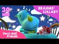 Download Lagu Brahms' Lullaby - 30 Menit Musik Pengantar Tidur