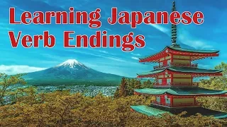 Learning Japanese Verb Endings