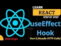 React useEffect Hook - Part-2 HTTP Call Practical Example of useEffect Hook React Tutorial