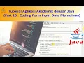 Tutorial Aplikasi Akademik dengan Java Coding Form Input Mahasiswa Part 10