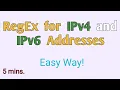 How to write Regular Expression for IPv4 and IPv6 IP addresses