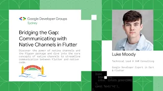 Bridging the Gap Communicating with Native Channels in Flutter GDG Sydney
