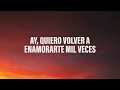 Fonseca, Manuel Medrano - Enamorarte Mil Veces (Letra/Lyrics)
