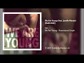 Download Lagu fun. - We Are Young (feat. Janelle Monáe) [Radio Edit]