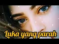 Lagu LUKA YANG PARAH _lagu dangdut remix terbaik