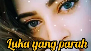 luka yang parah lagu dangdut remix terbaik