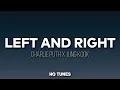 Charlie Puth ft. Jung Kook of BTS - Left And Right (Lyrics) 🎵 | I Can Feel You Over Here