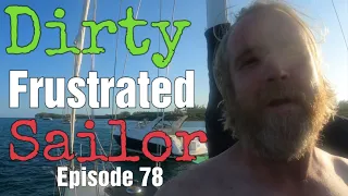 One dirty and frustrated sailor. SVEV episode 78