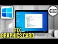 How To Fix Graphics Card Shows As Microsoft Basic Display Adapter in Windows