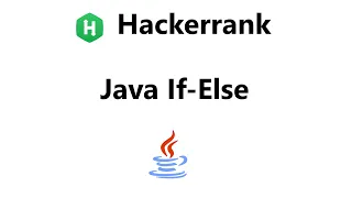 Java If-Else hackerrank Solution - java Hackerrank Java