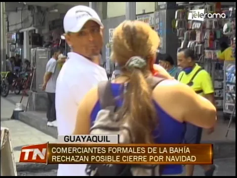 Comerciantes formales de La Bahía rechazan posible cierre por navidad