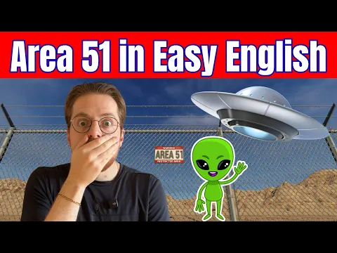 Learn English by Listening: Area 51 - Beginner Comprehensible Input