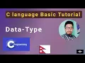 C-Programming siknuhos - Data types part-3 Nepali tutorial