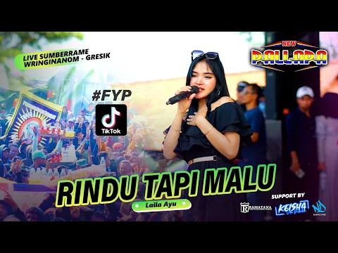 Download MP3 RINDU TAPI MALU (Viral AREA) - Laila Ayu NEW PALLAPA Live Gresik ( OFFICIAL LIVE MUSIC )