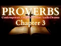 Proverbs Chapter 3 Contemporary English Drama CEV