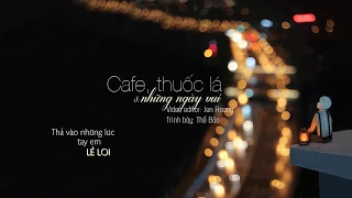 Cà phê thuốc lá và những ngày vui