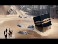 Lagu The Holy Kaaba was almost destroyed! Devastating floods hit Mecca, Saudi Arabia