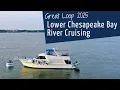 Entering the Chesapeake Bay Exploring the York Rappahannock Rivers - 2025 Great Loop Cruising