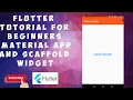 Flutter Tutorial for Beginners Material App and Scaffold Widget