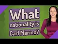 What nationality is Carl Marino