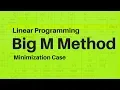 LPP BIG M METHOD Minimization case Operations Research Techniques - by G N Satish Kumar