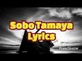 Download Lagu Sobo Tamaya (Lyrics)
