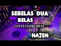 Sebelas Dua Belas (cover instrument by nazen)