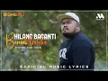 Download Lagu Bigheru - Hilang Baganti Buruak Batuka ( Official Music Lyrics )