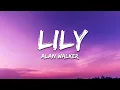 Download Lagu Alan Walker, K-391 \u0026 Emelie Hollow - Lily (Lyrics)